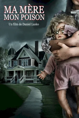Affiche du film : Ma mère, mon poison