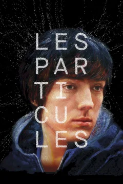Affiche du film = Les particules