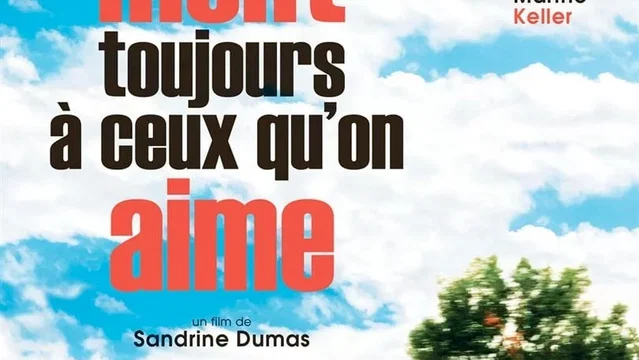 Affiche du film : On ment toujours à ceux qu'on aime