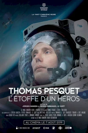 Affiche du film : Thomas Pesquet : L'Étoffe d'un héros