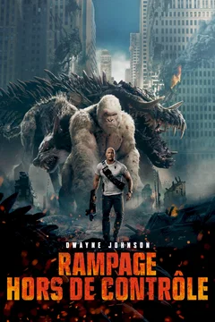 Affiche du film Rampage : hors de contrôle