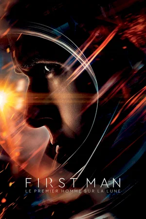 Affiche du film : First Man : le premier homme sur la lune