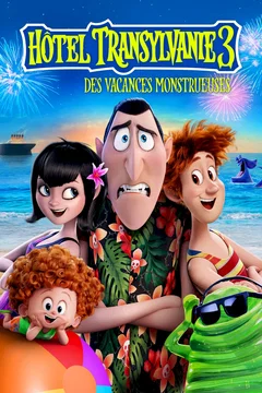 Affiche du film Hôtel Transylvanie 3 : des vacances monstrueuses
