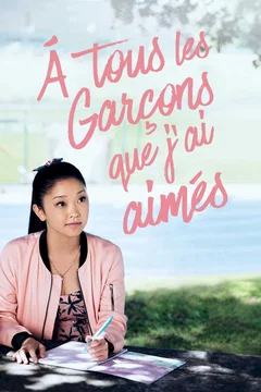 Affiche du film À tous les garçons que j'ai aimés