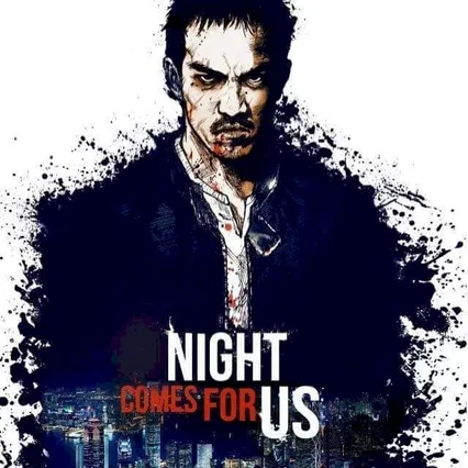 Miniature photo du film : The Night Comes for Us