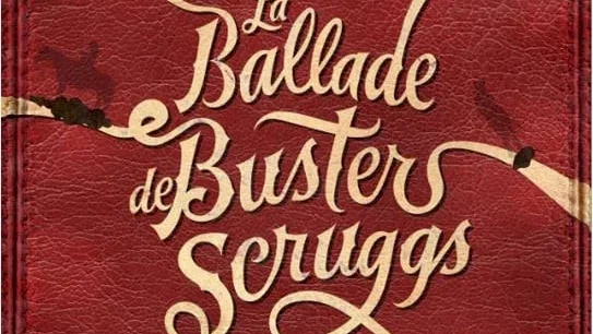 Affiche du film : La Ballade de Buster Scruggs