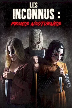 Affiche du film The Strangers : Prey at Night