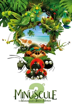 Affiche du film Minuscule 2 : les mandibules du bout du monde
