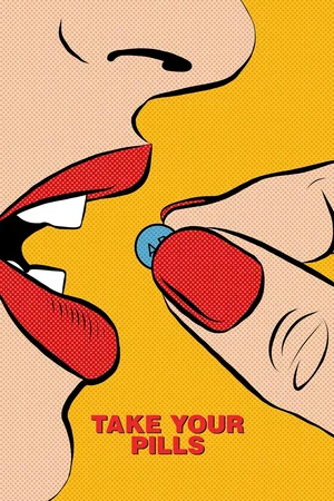 Affiche du film : Take Your Pills : Intelligence sur ordonnance