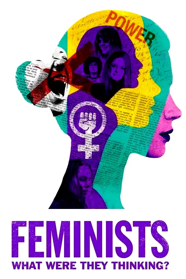Affiche du film : Les féministes : À quoi pensaient-elles ?
