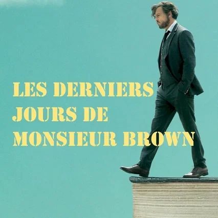 Miniature photo du film : Les Derniers Jours de Monsieur Brown