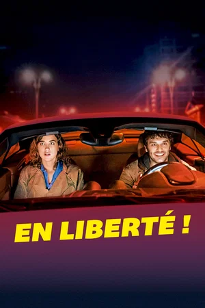 Affiche du film : En liberté !