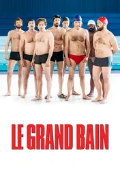 Affiche du film : Le Grand Bain