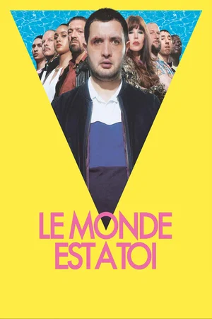 Photo du film : Le Monde est à toi