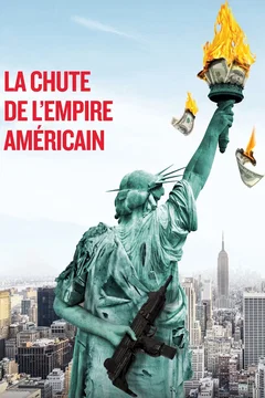 Affiche du film La Chute de l'empire américain