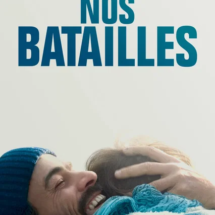 Miniature photo du film : Nos batailles