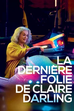 Affiche du film = La Dernière Folie de Claire Darling