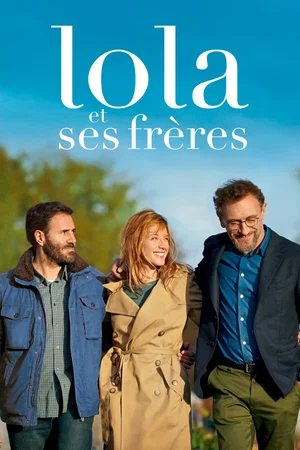 Affiche du film : Lola et ses frères