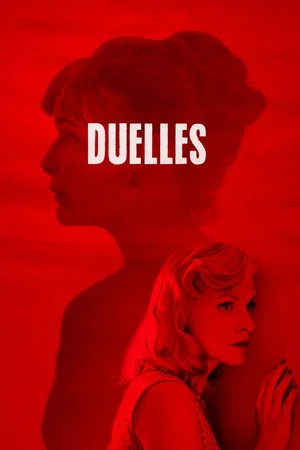 Affiche du film : Duelles