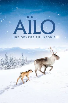 Affiche du film Aïlo : Une odyssée en Laponie