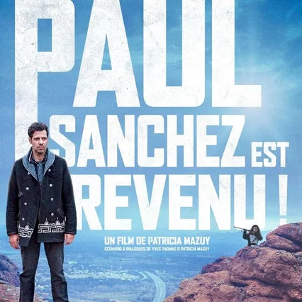 Miniature photo du film : Paul Sanchez est revenu !