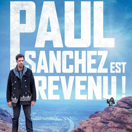 Miniature photo du film : Paul Sanchez est revenu !