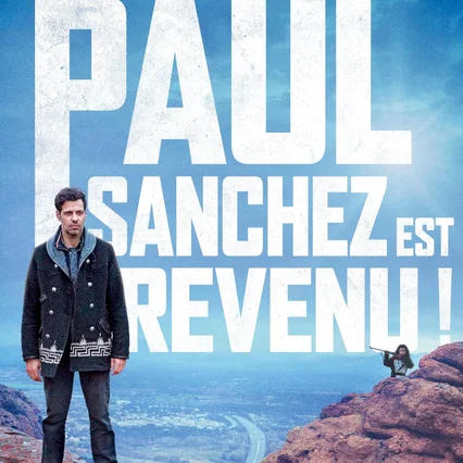 Miniature photo du film : Paul Sanchez est revenu !