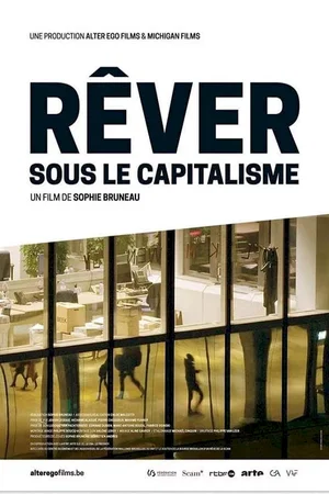 Affiche du film : Rêver sous le capitalisme