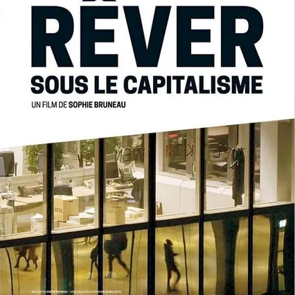 Miniature photo du film : Rêver sous le capitalisme