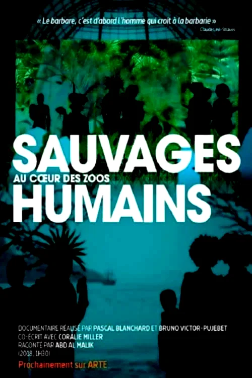 Affiche du film : Sauvages : au coeur des zoos humains