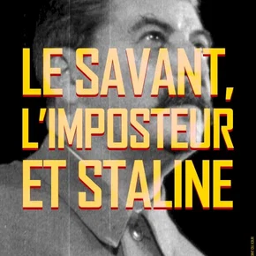 Photo du film : Le Savant, l'Imposteur et Staline : Comment nourrir le peuple