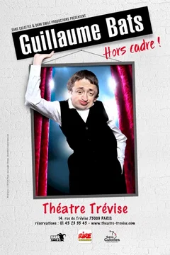 Affiche du film = Guillaume Bats : Hors cadre