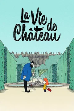 Affiche du film La Vie de château