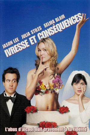 Affiche du film : Ivresses & Conséquences