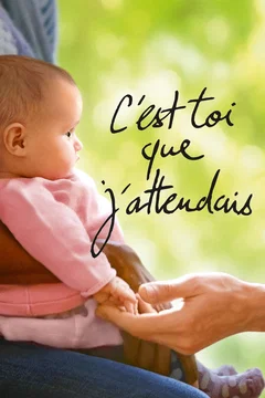 Affiche du film C'est toi que j'attendais
