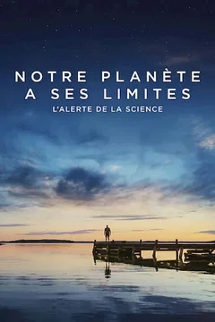Affiche du film = Notre planète a ses limites : L'alerte de la science
