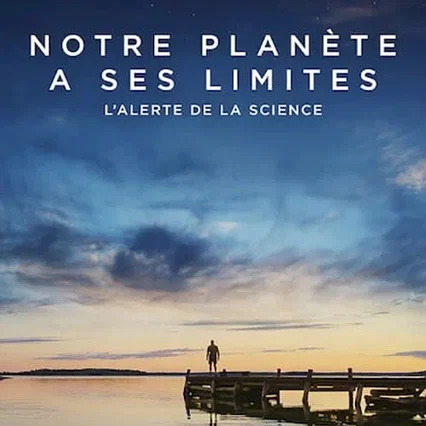 Miniature photo du film : Notre planète a ses limites : L'alerte de la science