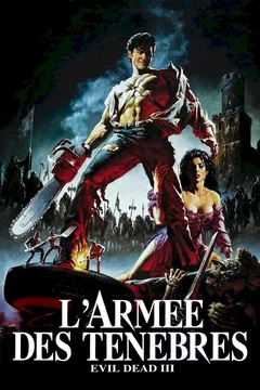 Affiche du film Evil Dead 3 : l'armée des ténèbres