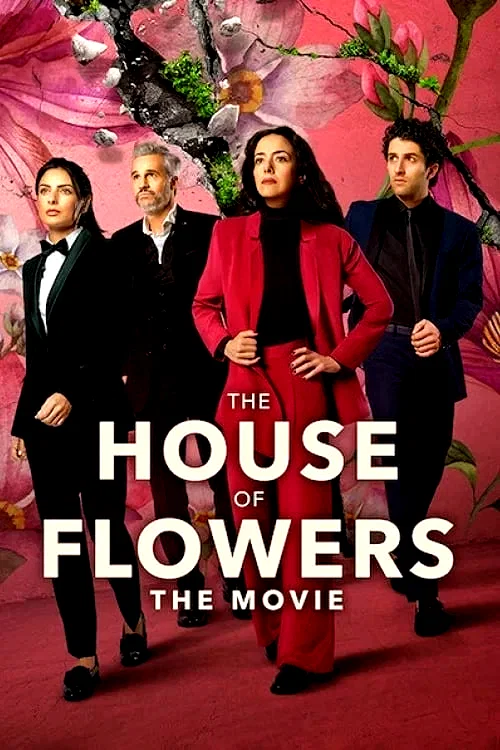 Affiche du film : La casa de las flores : Le film