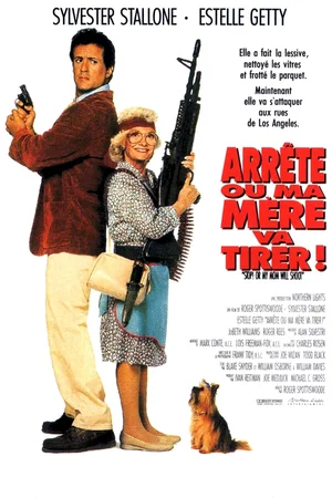 Affiche du film : Arrête ou ma mère va tirer 