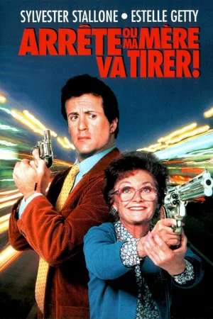 Photo du film : Arrête ou ma mère va tirer 