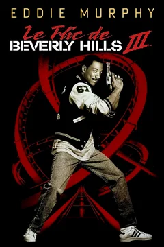 Affiche du film Le flic de Beverly Hills 3