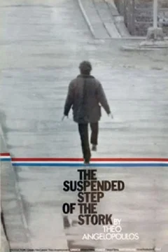 Affiche du film Le pas suspendu de la cigogne