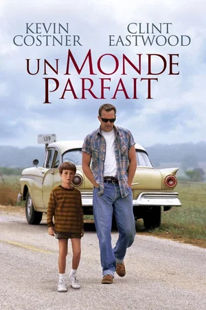 Affiche du film : Un monde parfait