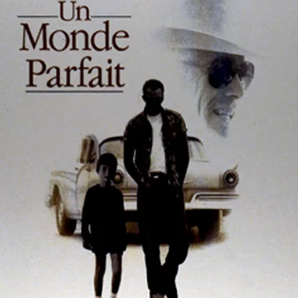 Miniature photo du film : Un monde parfait