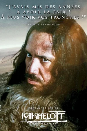 Affiche du film : Kaamelott : Premier volet