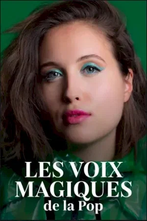 Photo du film : Les voix magiques de la pop