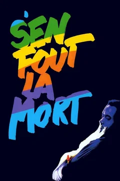 Affiche du film S'en fout la mort