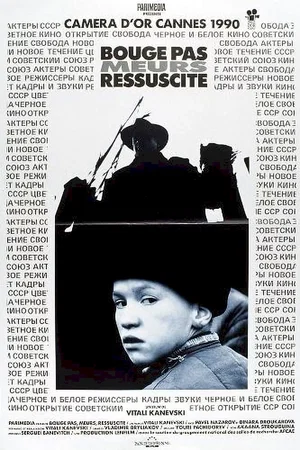 Affiche du film : Bouge pas meurs ressuscite