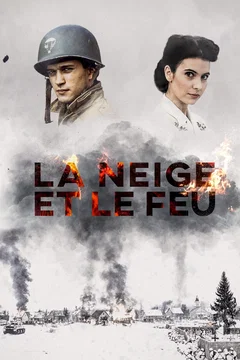 Affiche du film La neige et le feu